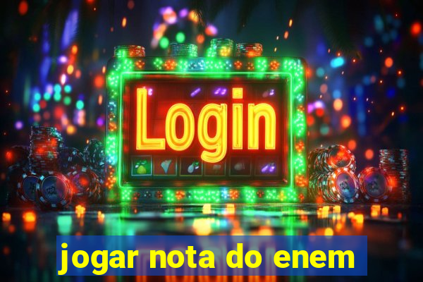 jogar nota do enem